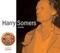 Harry Somers: Serinette - COMPACT DISCS