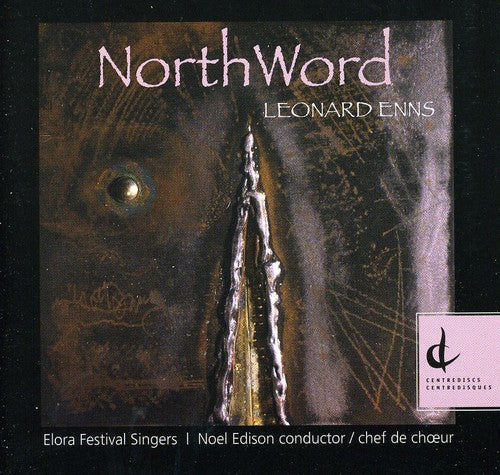 Leonard Enns: Northword - COMPACT DISCS