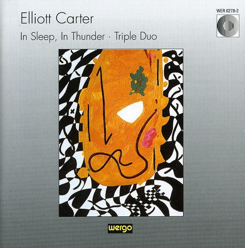 Elliott Carter: In Sleep In Thunder / Triple Duo - COMPACT DISCS