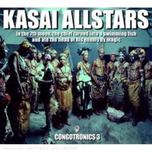 Kasai Allstars: In the 7th Moon the Chief Turned Into a - COMPACT DISCS