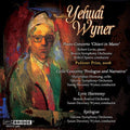 Yehudi Wyner: Orchestral Music - COMPACT DISCS