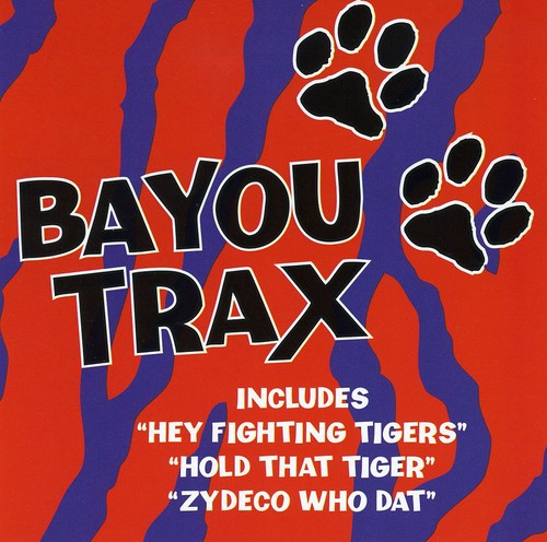 Various Artists: Bayou Trax: Louisiana Tailgatin - COMPACT DISCS