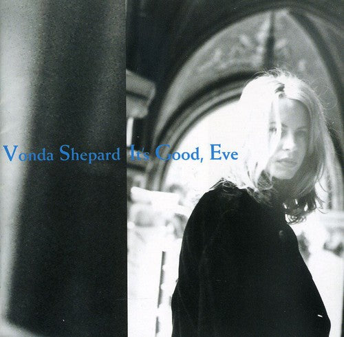 Vonda Shepards: It's Good Eve - COMPACT DISCS