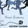 Sweet Lowdowns: Cuttin Capers - COMPACT DISCS