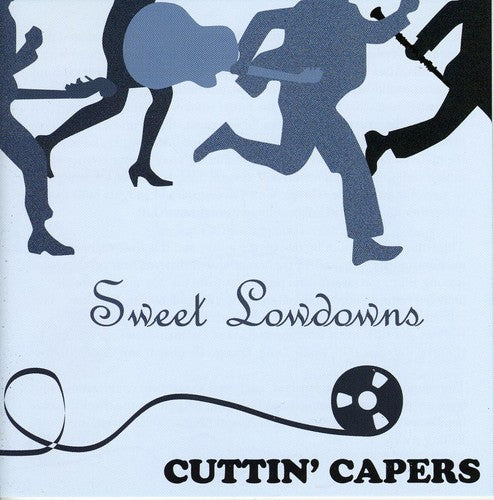 Sweet Lowdowns: Cuttin Capers - COMPACT DISCS