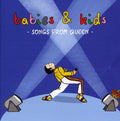 Babies & Kids: Songs from Queen - COMPACT DISCS