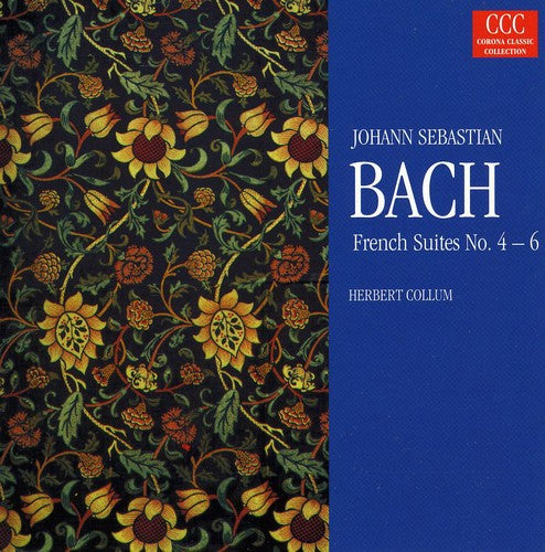 J.S. Bach: French Suites 4-6 - COMPACT DISCS