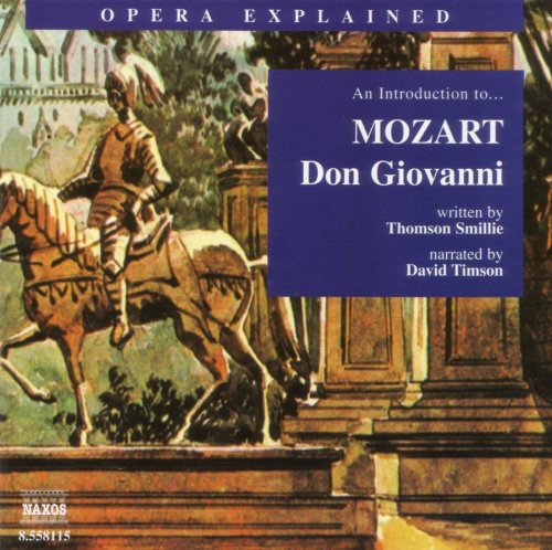 W.a. Mozart: Opera Explained: Don Giovanni - COMPACT DISCS