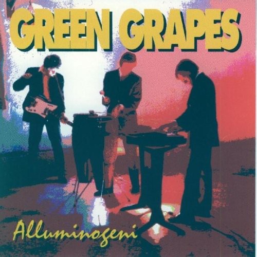 The Alluminogeni: Green Grapes - COMPACT DISCS