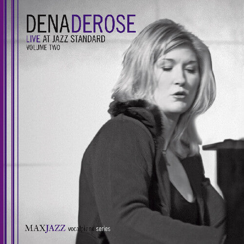 Dena DeRose: Live At Jazz Standard, Vol. 2 - COMPACT DISCS