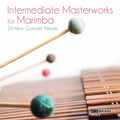 Bley / Johnston / Schuller / Zeltsman / Stout: Masterworks for Marimba - COMPACT DISCS