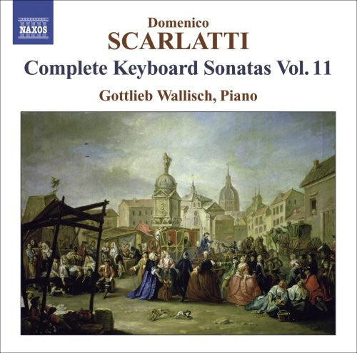 Gottlieb Wallisch: Complete Keyboard Sonatas 11 - COMPACT DISCS