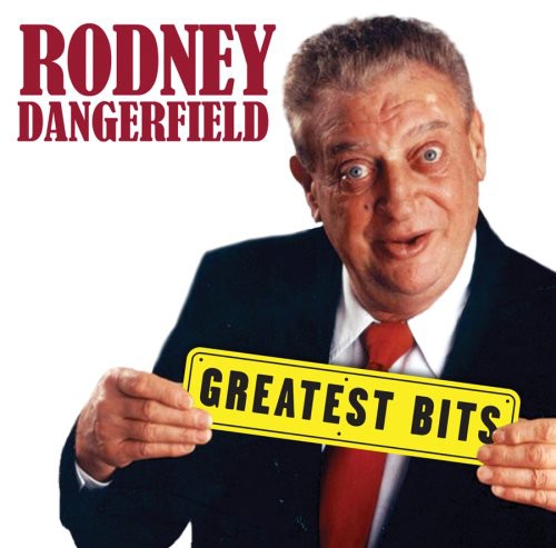 Rodney Dangerfield: Greatest Bits - COMPACT DISCS