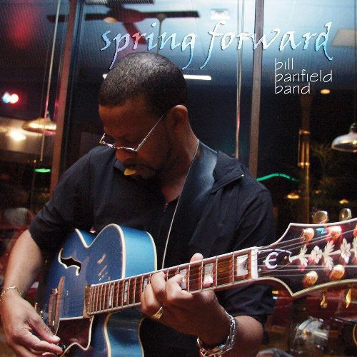Bill Banfield: Bill Banfield: Spring Forward - COMPACT DISCS