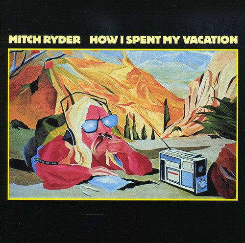 Mitch Ryder: How I Spent My Vacation - COMPACT DISCS