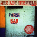 Jeb Loy Nichols: Parish Bar - COMPACT DISCS