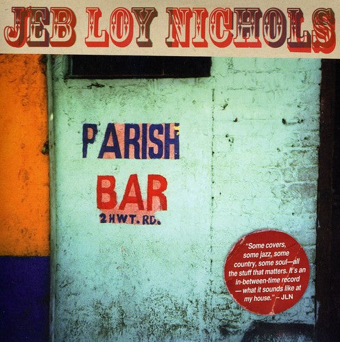 Jeb Loy Nichols: Parish Bar - COMPACT DISCS