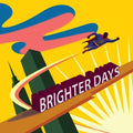 Brighter Days: Brighter Days - COMPACT DISCS