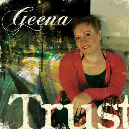 Geena: Trust - COMPACT DISCS