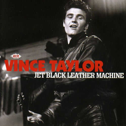 Vince Taylor: Jet Black Leather Machine - COMPACT DISCS