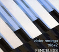Victor Noriega Trio+2: Fenceless - COMPACT DISCS