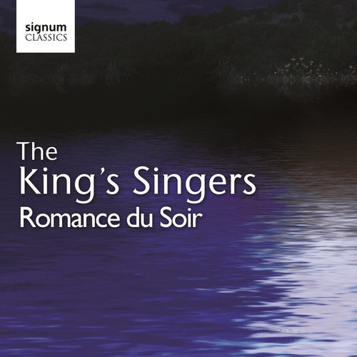 King's Singers: Romance Du Soir - COMPACT DISCS