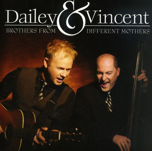 Dailey & Vincent: Brothers from Different Mothers - COMPACT DISCS