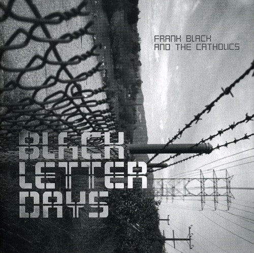 Frank Black & the Catholics: Black Letter Days - COMPACT DISCS