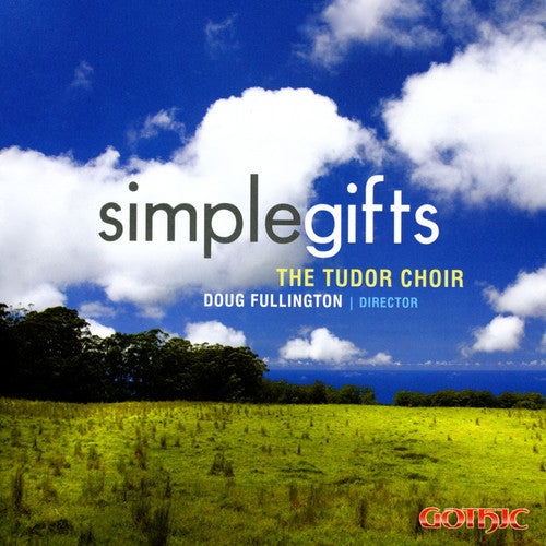 Tudor Choir: Simple Gifts - COMPACT DISCS