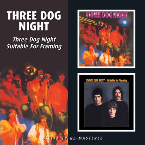 Three Dog Night: Three Dog Night/Suitable For Framing - COMPACT DISCS