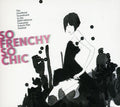 Various Artists: So Frenchy So Chic 2009 - COMPACT DISCS