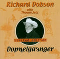 Richard Dobson: Doppelgaenger - COMPACT DISCS