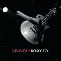 Viva Voce: Rose City - COMPACT DISCS