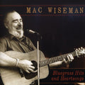 Mac Wiseman: Bluegrass Hits and Heartsongs - COMPACT DISCS