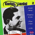Carlos Gardel: Vol. 2-Volver - COMPACT DISCS