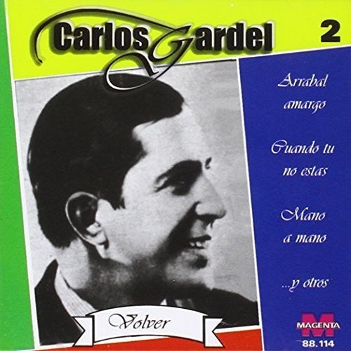 Carlos Gardel: Vol. 2-Volver - COMPACT DISCS