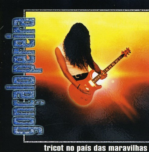 Gongalo Pereira: Tricot No Pais Das Maravilhas - COMPACT DISCS