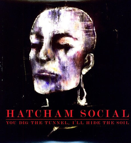 Hatcham Social: You Dig the Tunnel I'll Hide the Soil - {VINYL LP}
