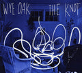 Wye Oak: The Knot - COMPACT DISCS