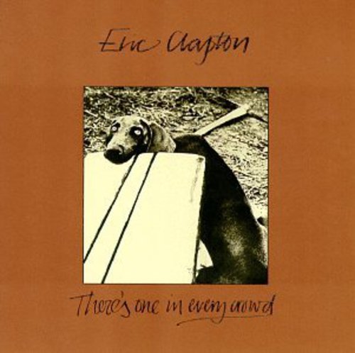 Eric Clapton: There's One in Every Crowd - COMPACT DISCS