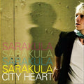 Sarakula: City Heart - COMPACT DISCS