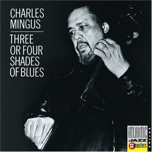 Charles Mingus: 3 or 4 Shades of Blues - COMPACT DISCS