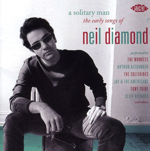 Various Artists: A Solitary Man: The Early Songs Of Neil Diamond - COMPACT DISCS