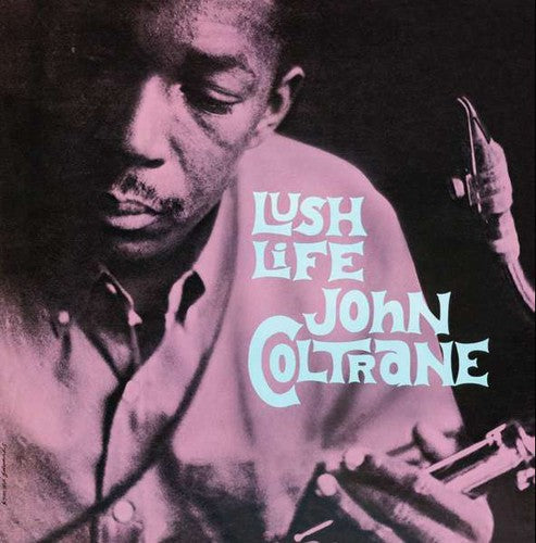 John Coltrane: Lush Life - {VINYL LP}