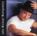 John Michael Montgomery: Life's a Dance - COMPACT DISCS