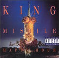King Missile: Happy Hour - COMPACT DISCS
