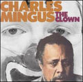 Charles Mingus: Clown - COMPACT DISCS