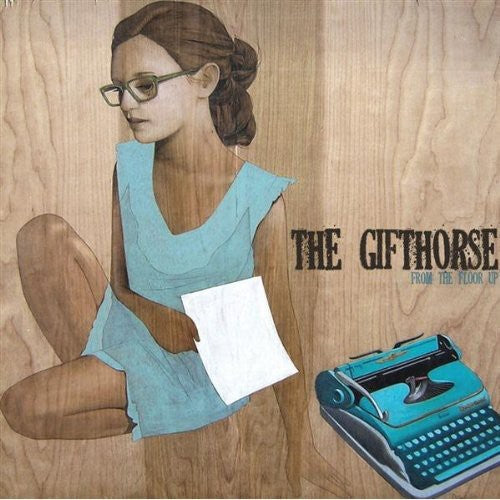 GiftHorse: From the Floor Up - COMPACT DISCS