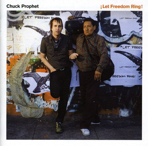 Chuck Prophet: Let Freedom Ring - COMPACT DISCS