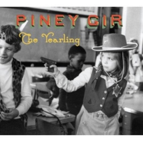Piney Gir: Yearling - COMPACT DISCS